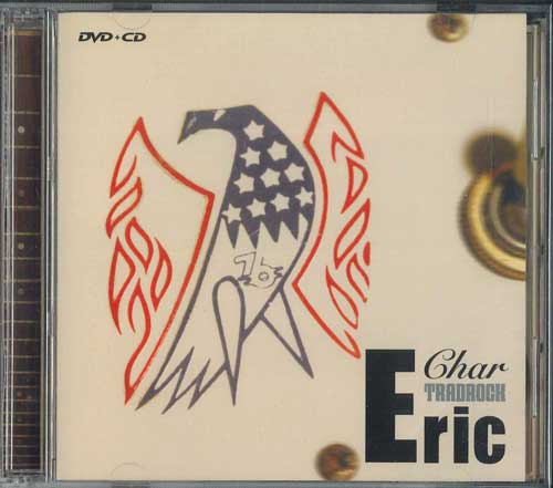 

CD CHAR - Tradrock Eric By Char ZRTREC01 ZICCA 2011 Japan Japanese Pop/Rock Used