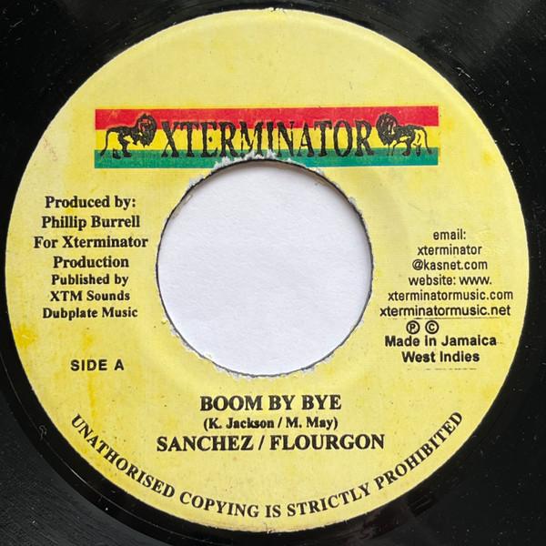 

7inch Record SANCHEZ FLOURGON Boom By Bye NONE XTerminator Jamaica Reggae Ska Dub Used