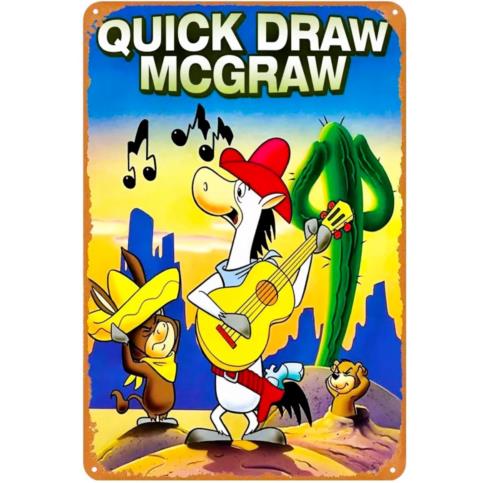 Vintage Quick Draw McGraw Metal Sign Wall Decor Retro CartoonAluminum 20x30cm(7.8x11.8inch)