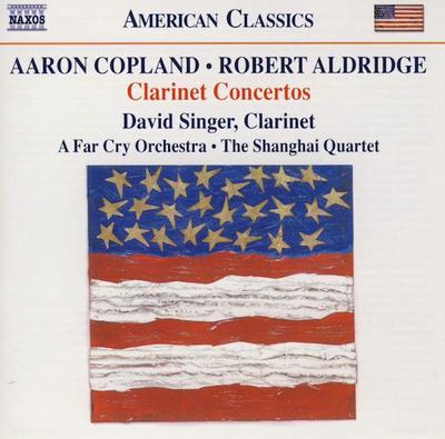 CD ALDRIDGE; COPLAND - Clarinet Concertos  8559667 Naxos 2010 US Classical Used