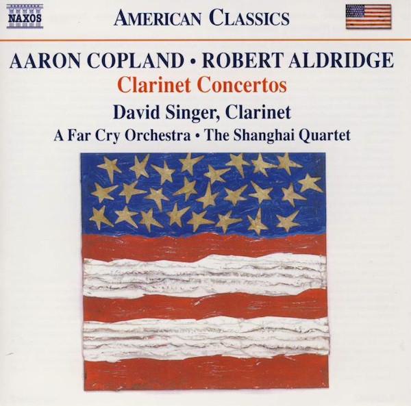 

CD ALDRIDGE; COPLAND - Clarinet Concertos 8559667 Naxos 2010 US Classical Used