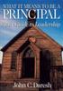 The What It Means To Be a Principal : Your Guide To Leadership Book