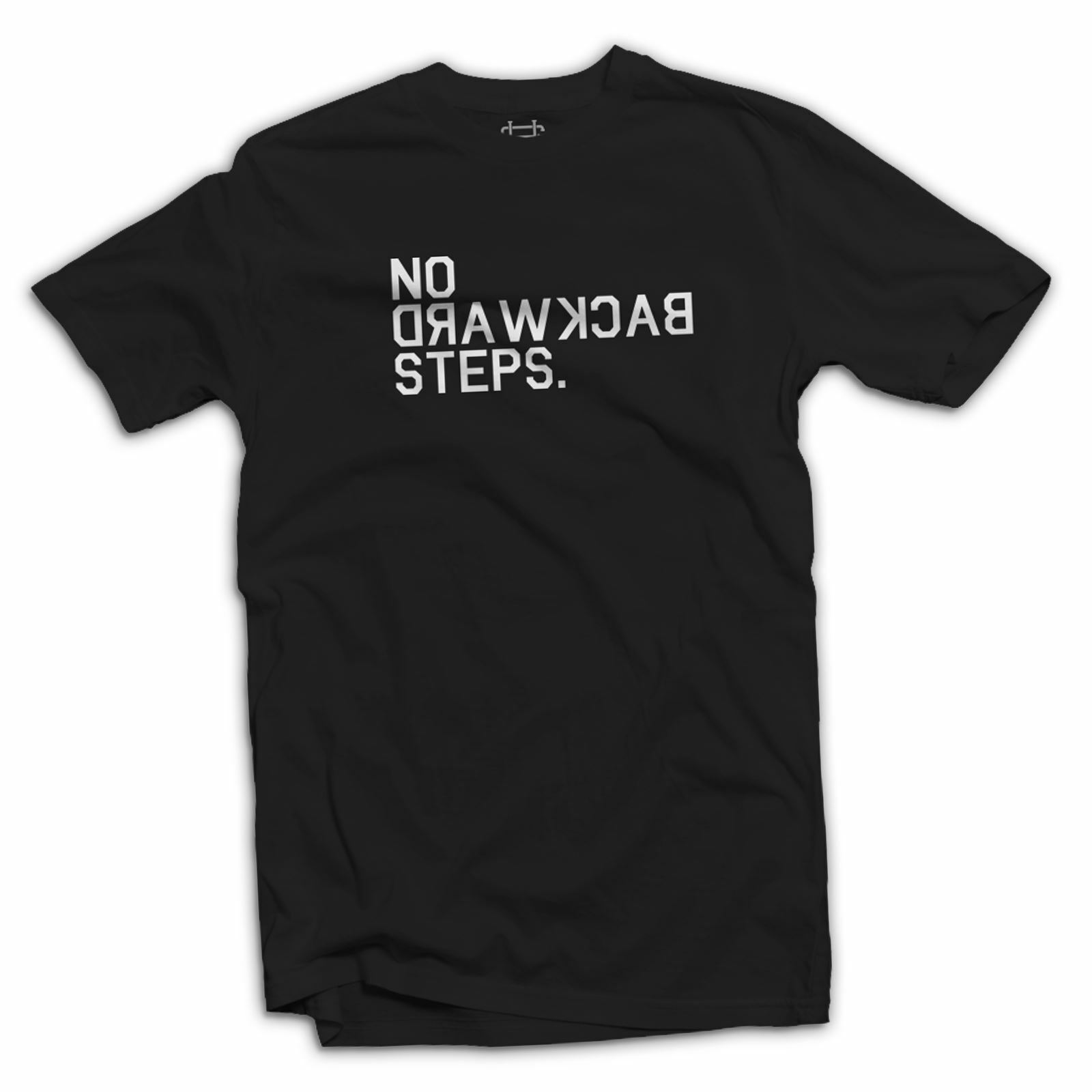 No Backward Steps T Shirt - MMA UFC BJJ Jiu Jitsu Martial Arts Gym L
