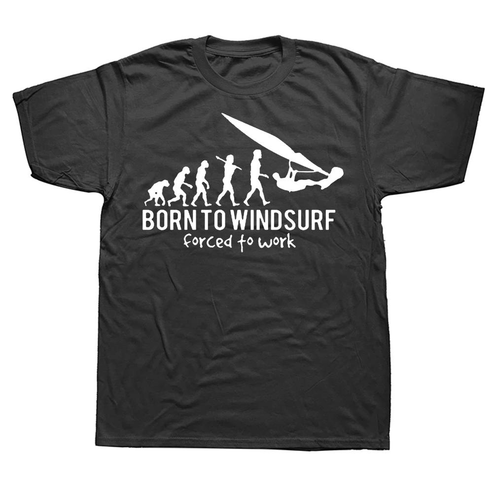 

Забавные винтажные футболки Born To Windsurf Evolution, уличная одежда с короткими рукавами, подарки на день рождения, летняя стильная футболка, одежда унисекс