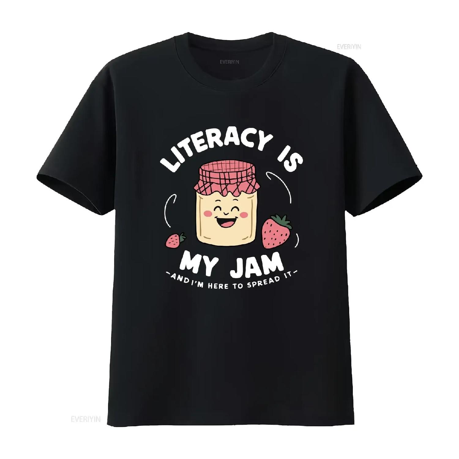 Literacy Is My Jam I m Here to Spread IT T Shirt Funny Teacher vintage Washed Soft fashion Stretched Top For Everyday Wear S