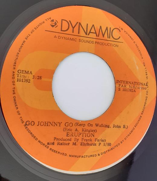 

7inch Record ERUPTION 4 Go Johnny Go Keep On Walking John 101392 Dynamic 1980 Jamaica SoulFunk Used