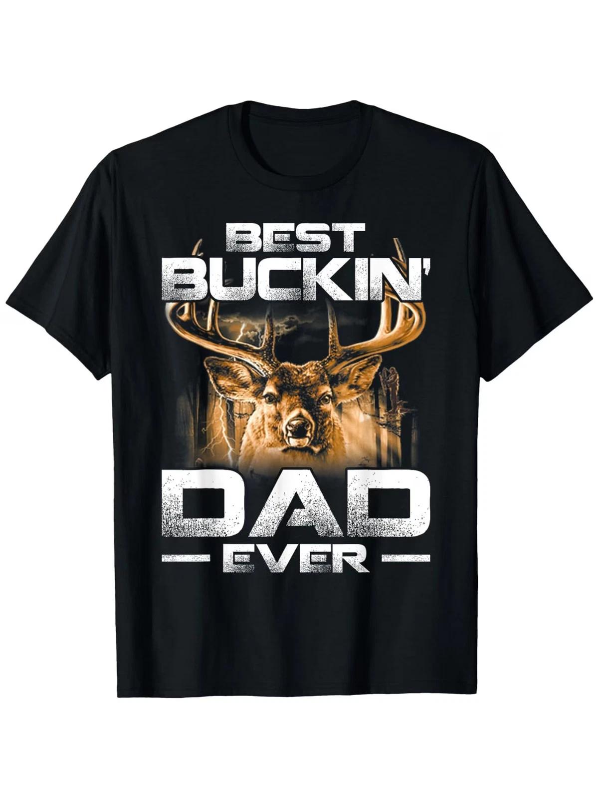 Best Buckin  for Dad Ever Tee Deer Hunting Bucking Father T-Shirt, Men S Funny F XS