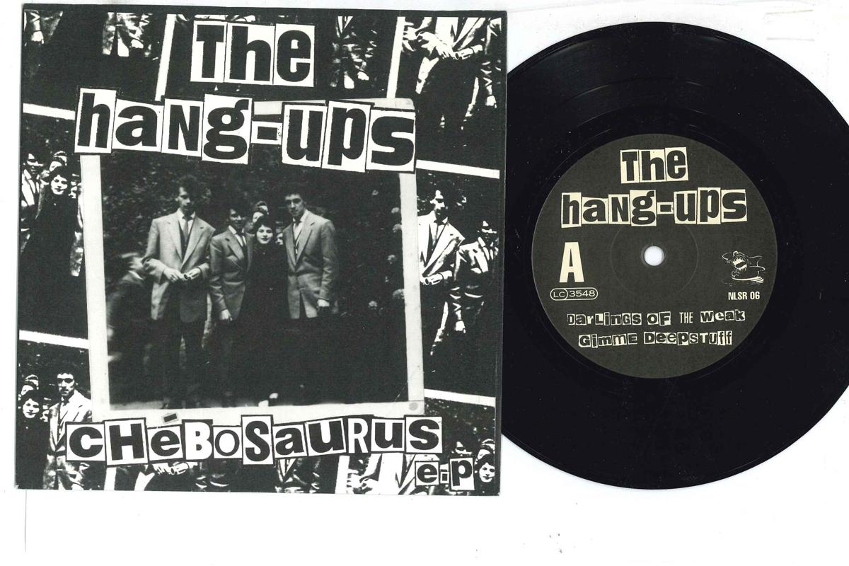 

7inch Record HANG-UPS - Chebosaurus NLSR06 NEW LIFESHARK 1995 Germany Rock Used