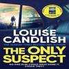 The Only Suspect by Louise Candlish Paperback Book 9781398509825