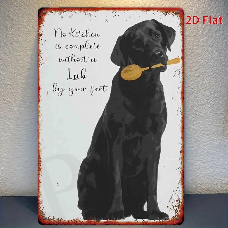 

Black Labrador Metal Wall Art Sign with No Kitchen Complete Without a Lab Quote - Tin Mural , Rustic Farmhouse Decor for 20x30cm（7.8x11.8inch）