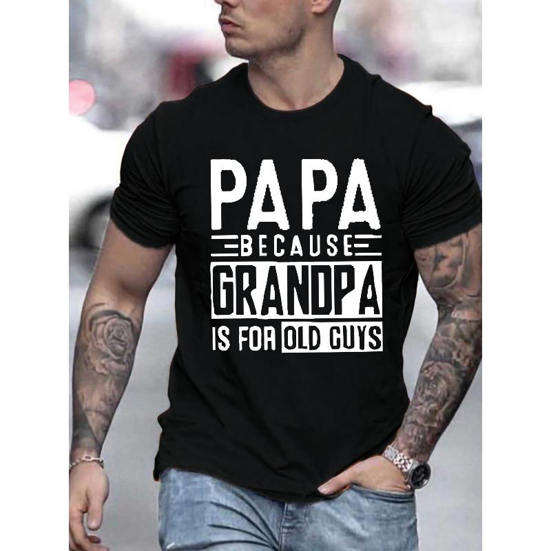

European sizes Men s PAPA BECAUSE GRANDMA IS for OLD GUYS Graphic Tee - Stylish Crewneck for Summer & Father s Day 4XL чорний