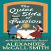 The Quiet Side of Passion by Alexander McCall Smith Paperback Book 9780349142708