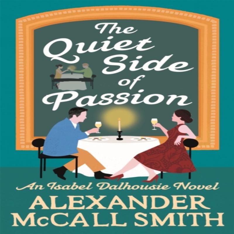 The Quiet Side of Passion by Alexander McCall Smith Paperback Book 9780349142708