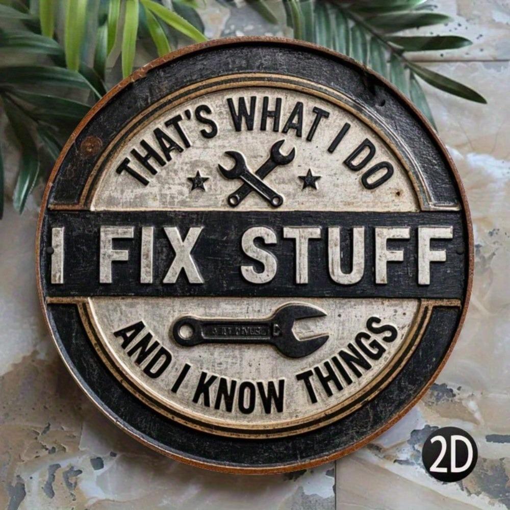 Vintage Mechanic Tin Sign I Fix Stuff I Know Things Garage Workshop Decor