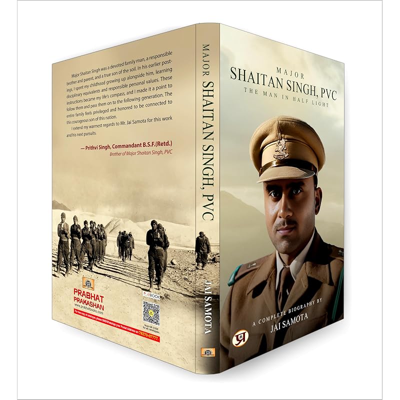 Major Shaitan Singh, PVC | A Complete Biography of Bahadur | Valour of Inspirational Indian Army Hero [ Kumaon Regiment ] Book In English