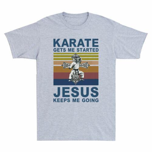 Karate Gets Me Started Jesus Keeps Me Going Vintage Men s Cotton T-Shirt S