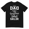 Proud Dad Of A Sailor Anchor Patriotic Military Fathers Day T-Shirt