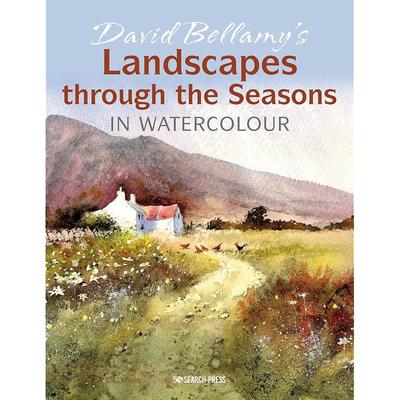 David Bellamy' Landscapes Through the Seasons In Watercolour