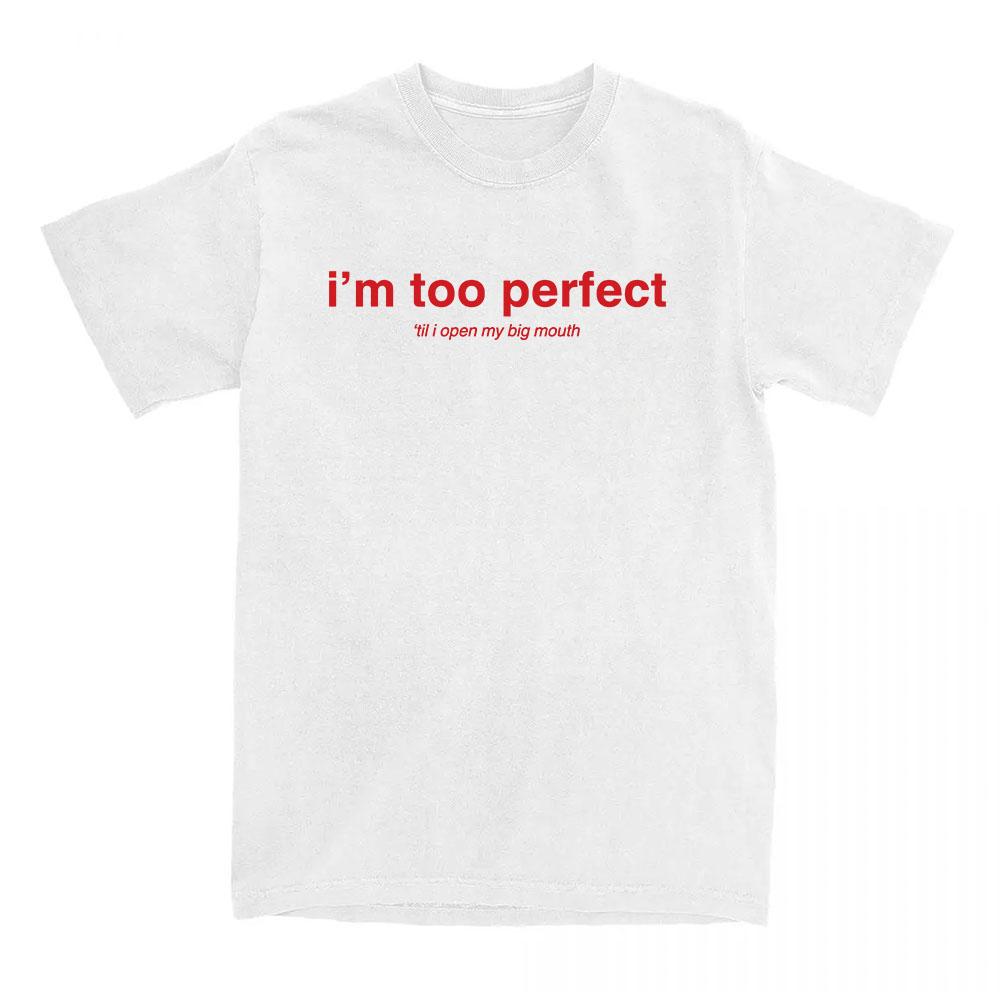 Im Too Perfect White Lyric Tshirt Singer Lola Young Graphic Merch Tees Summer Cotton Short Sleeve T Shirt for Female Loose Top S