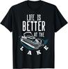 Life Is Better At The Lake Design Pontoon Boat T-Shirt