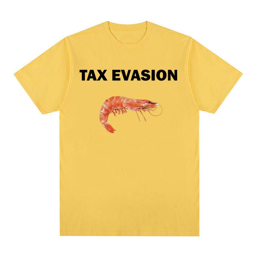 Tax Evasion Humor Tshirt Funny Prawns Meme Graphic Print Tshirts Unisexs Womens Fashion Gothic High Quality T Shirt Streetwear