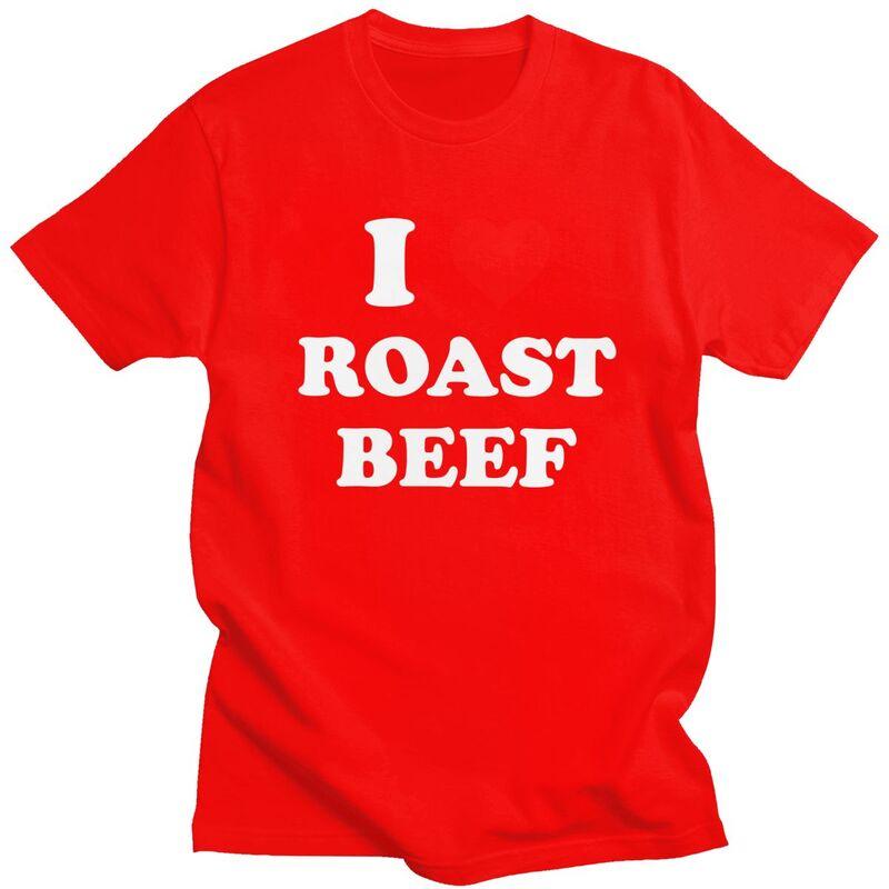 

Male I Love Roast Beef T Shirts Short Sleeve Cotton Tshirt Valentines Day Gift Leisure Tees Slim Fit Clothing S