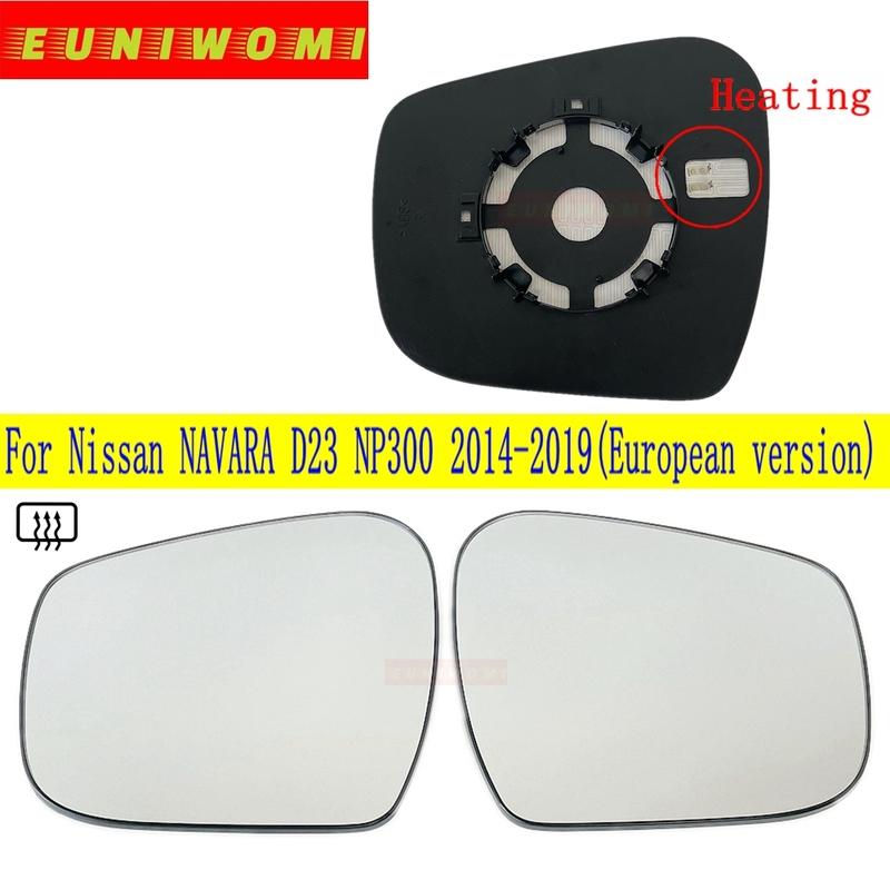 Auto Side Door Heated Convex Car Mirror Glass For Nissan NAVARA D23 NP300 2014 2015 2016 2017 2018  an Version