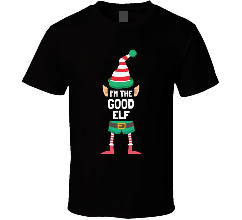 Im The Good Elf Funny Christmas Holiday Santa Gift T Shirt 2XL