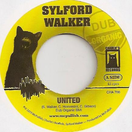 

7inch Record SYLFORD WALKER - United CHA708 Charlie s 2010 US Reggae, Ska & Dub Used