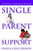 The Single Parent Support : A Collection of Inspirational Scriptures Book