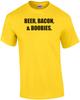 BEER, BACON, & BOOBIES. Shirt