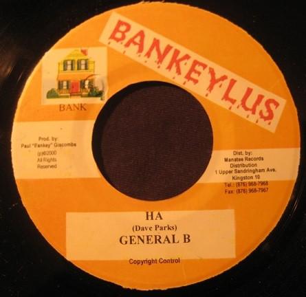 

7-дюймовая пластинка GENERAL B - Ha NONE Bankeylus 2000 Ямайка Регги, Ска и Даб Б/У