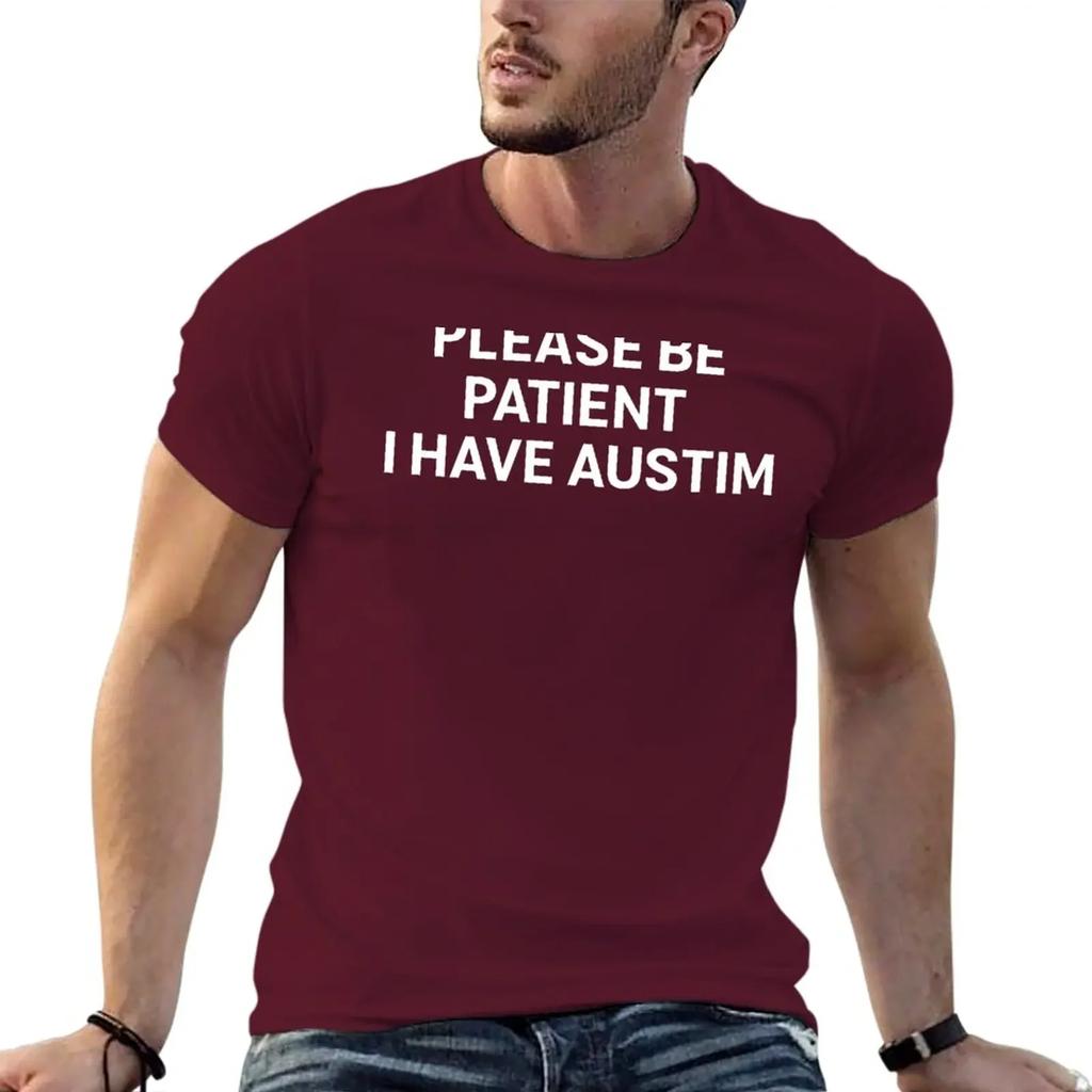 please be patient i have autism T-Shirt man clothes vintage clothes plain oversized graphic t shirts