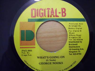 

7inch Record GEORGE NOOKS - What s Going On NONE Digital-B 2003 Jamaica Reggae, Ska & Dub Used