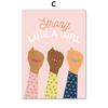 Poster e stampe femministe Girl Power Empowered Equality Nordic Wall Art Canvas Painting Immagini murali per l'arredamento del soggiorno