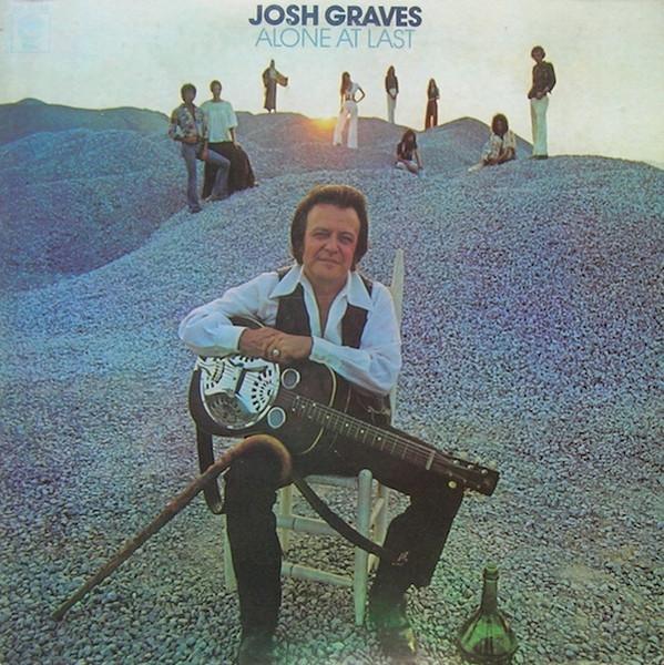 

LP Record JOSH GRAVES Alone At Last KE33168 EPIC 1974 US CountryFolk Used