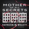 Mother of All Secrets by Kathleen M. Willett Paperback Book 9781542038959