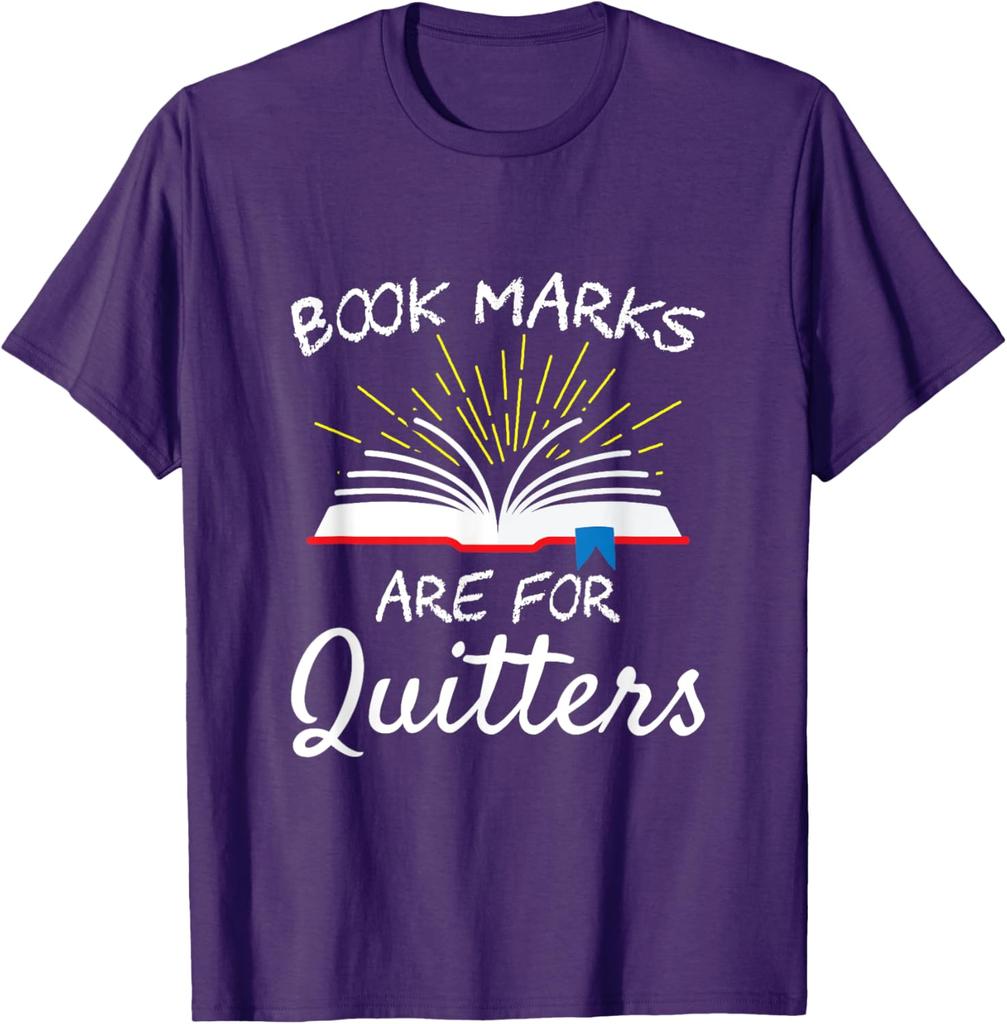 Book Marks Are For Quitters Graphic Tee Soft Cotton Round Neck Casual TShirt for Readers