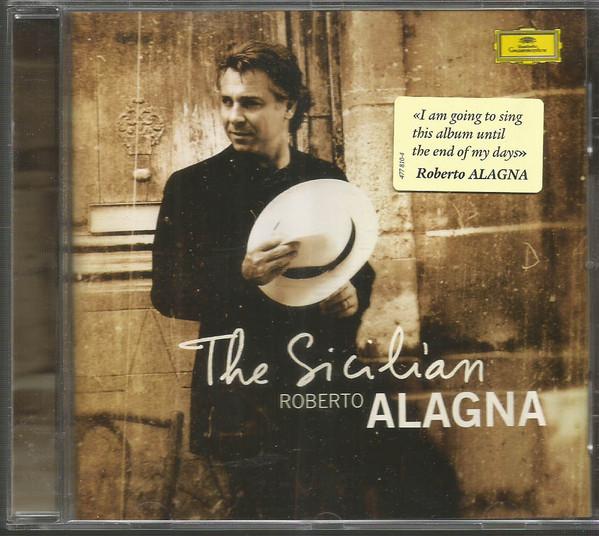 

CD ROBERTO ALAGNA - The Sicilian 4778104 Deutsche Grammo 2009 France Latin Used