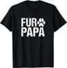 Funny Fur Papa Shirt Pet Lover Dog Dad T-Shirt Fathers Day Gift Unisex T-Shirt