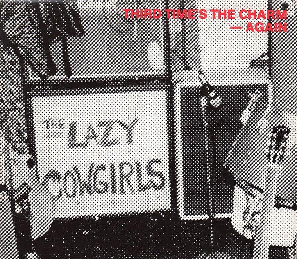 

CD LAZY COWGIRLS - Third Time s The Charm - Again DOG030CD Dog Meat 1991 Australia Rock Used