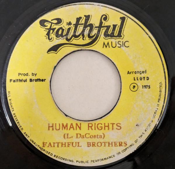 7inch Record FAITHFUL BROTHERS  Human RightsHuman Rights Version NONE Faithful Music 1975 Jamaica Reggae Ska  Dub Used