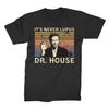 Its Never Lupus Dr House Vintage T Shirt Hoodie Sweatshirts TShirt