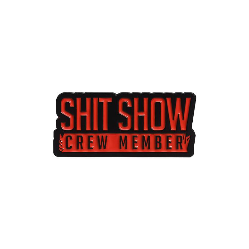 

Fashionable Shit Show Supervisor Enamel Badge Unique Alloy Brooch Creative Gift All For QHXZ988