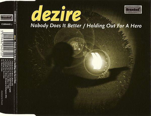 

CD DEZIRE Nobody Does It Better Holding Out CDBRAND7 Branded 1998 UK Dance Electronica Used