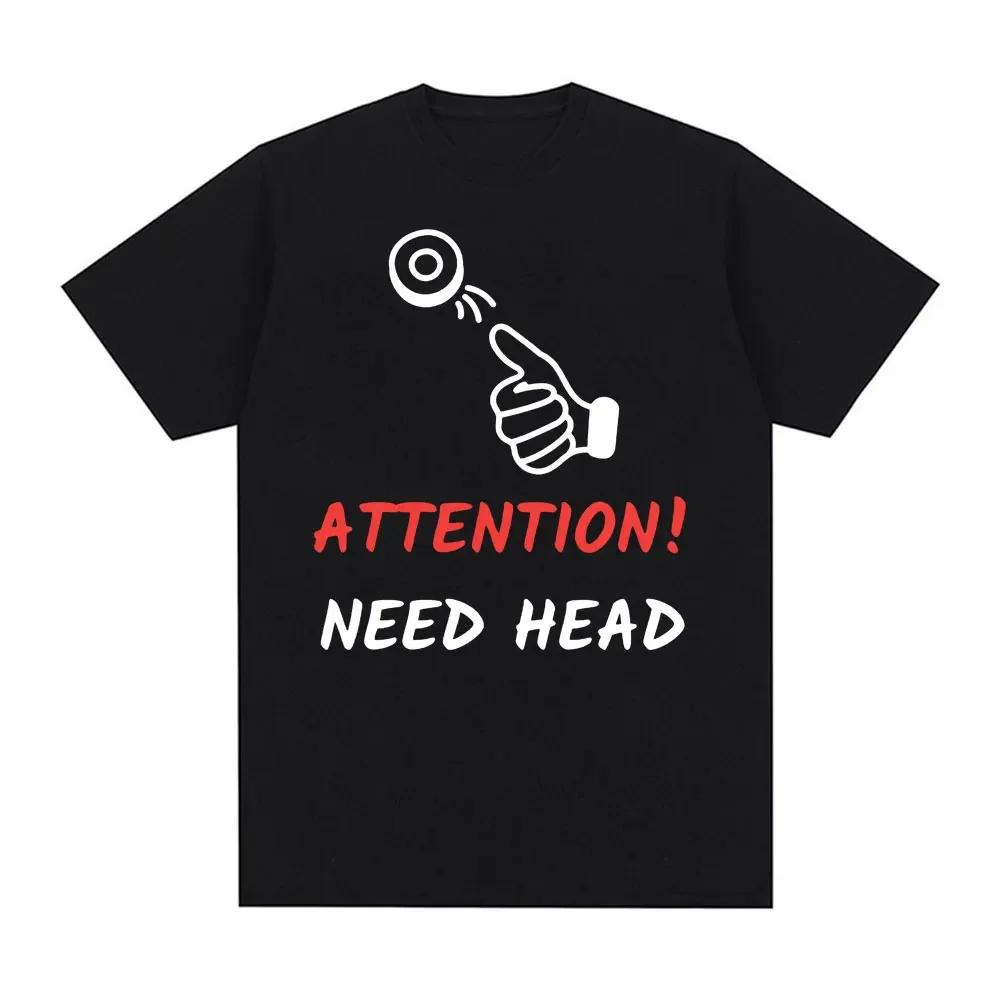 2026 I Need Head Oddly Specific 100 Cotton Print Tshirts Unisex Humor Clothing Funny Meme Unisex And Kids Fashion Oversized Y2k
