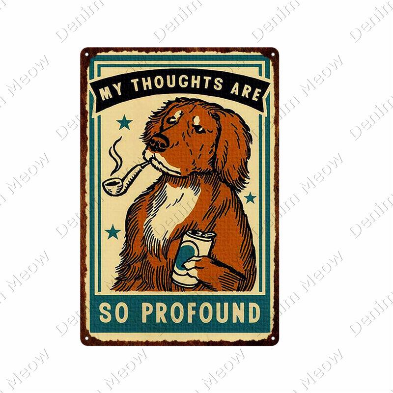 DORA Tin Sign Funny Animal Tin Poster I Do What I WantPlaque Bar Room Decor Nice Butt Wall Art Cat and Dog Vintage Tin Sign Gift N