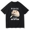 2025 Peace Was Never An Option Hamster T Shirts Men_Women Clothing Harajuku Aesthetic Tshirt Unisex Streetwear Casual Sports Top