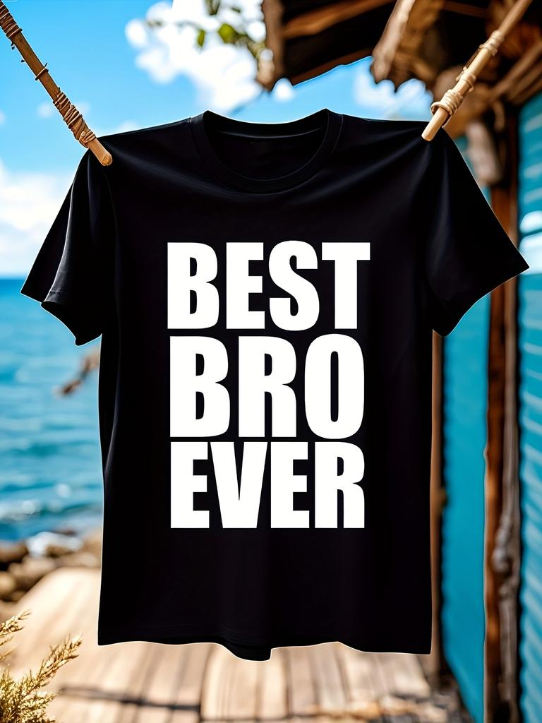 Best Bro Ever Funny - Bold "BEST BRO EVER" Text Graphic Tee - Black Shirt with White Lettering T-shirt