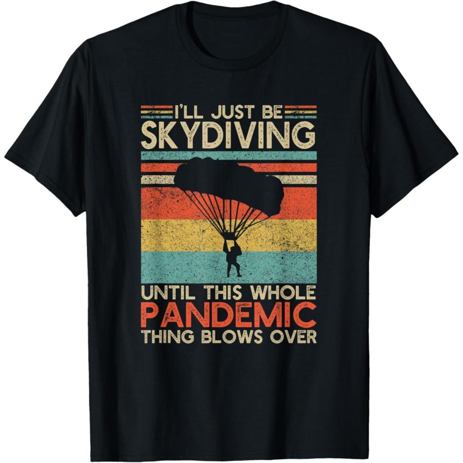 I ll Be Skydiving _ Vintage Skydive Gift Parachute T-Shirt XXXXXL чёрный
